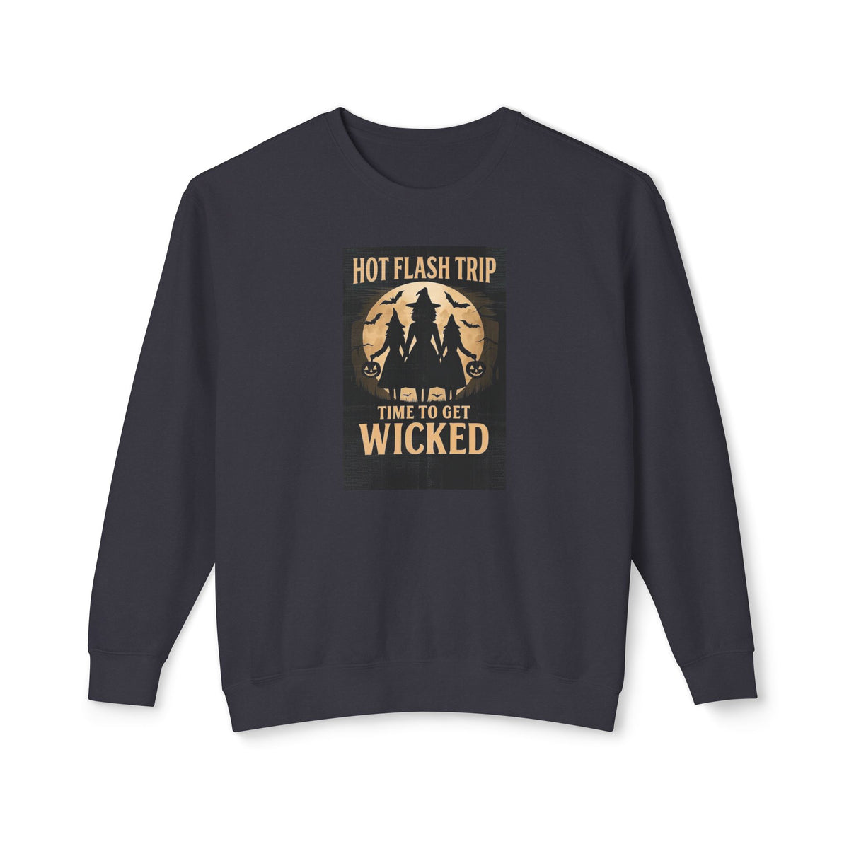 Funny Menopause Halloween Sweatshirt | Hot Flash Trip Witch Unisex Crewneck | Time to Get Wicked | Perimenopause Gift