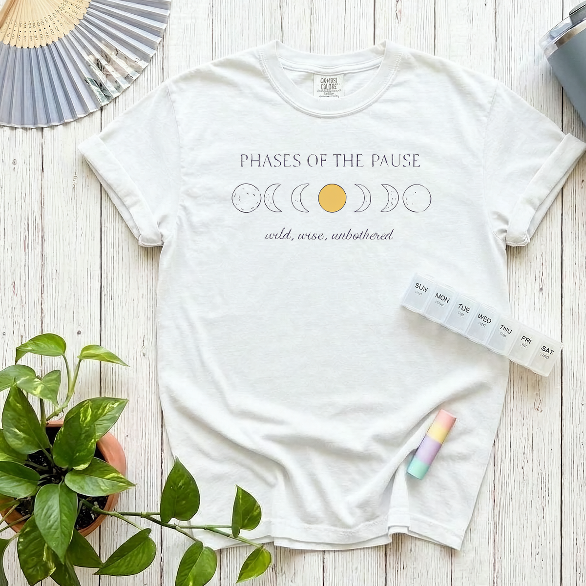Phases of the Pause T-Shirt – Wild Wise and Unbothered – Perimenopause Menopause - Comfort Colors Unisex Garment-Dyed T-shirt