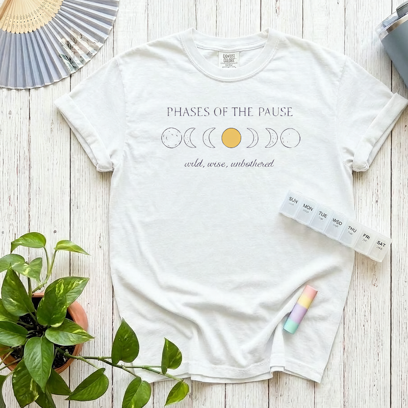 Phases of the Pause T-Shirt – Wild Wise and Unbothered – Perimenopause Menopause - Comfort Colors Unisex Garment-Dyed T-shirt
